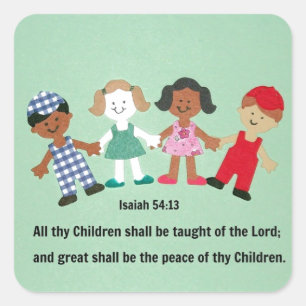 Isaiah 54:13 en al uw kinderen moeten worden onder vierkante sticker