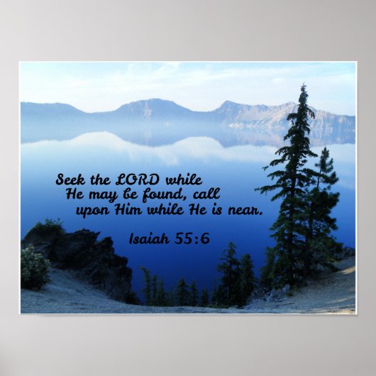 Isaiah 55:6 Zoek de Heer terwijl hij gevonden kan  Poster (Voorkant)