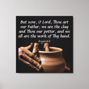 Isaiah 64:8 canvasafdruk canvas afdruk