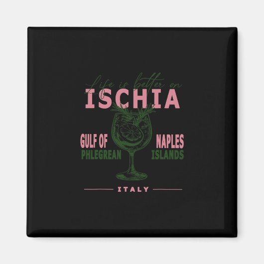 Ischia Leven is beter aan de Golf van Napels Midde Magneet (Voorkant)