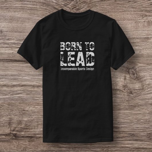 ISD Born to Lead Basic T-shirt