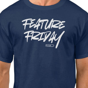 ISD Unisex Feature Friday T-Shirt