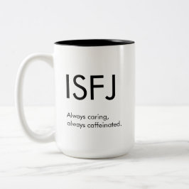 ISFJ Altijd zorgzame Mok Gift