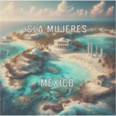 Isla Mujeres Mexico 3 inch Vinyl Sticker (Voorkant)