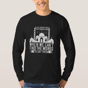 Islam - Allah begrijpt onze gebeden T-shirt