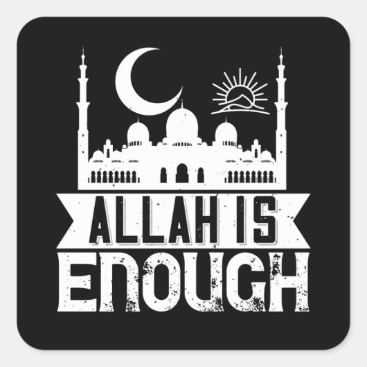 islam - Allah is genoeg Vierkante Sticker (Voorkant)