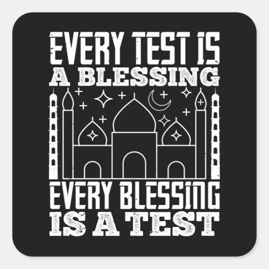 Islam - Elke test is een zegen Vierkante Sticker (Voorkant)