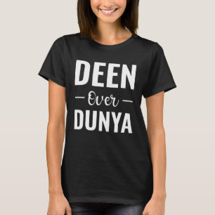 Islam moslim deen over dunya t-shirt