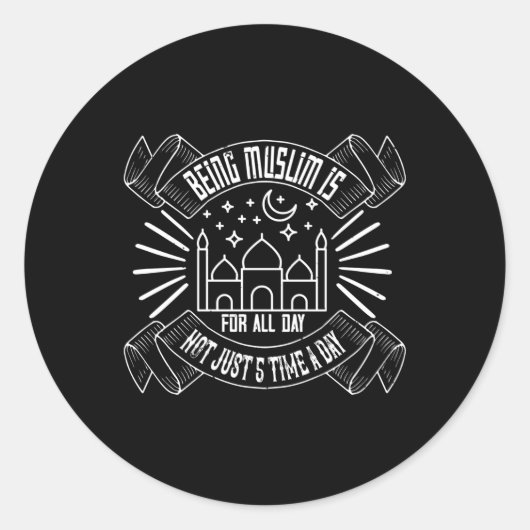 islam - moslim zijn is de hele dag ronde sticker (Voorkant)