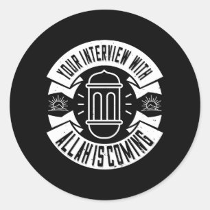 islam - uw interview met Allah komt eraan Ronde Sticker
