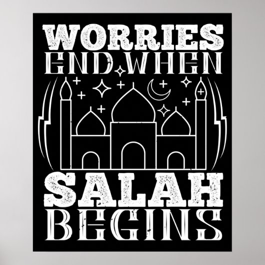 Islam - zorgen eindigen wanneer Salah begint Poster (Voorkant)