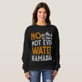 islamitische viering moslim niet eens water ramad trui (Voorkant volledig)
