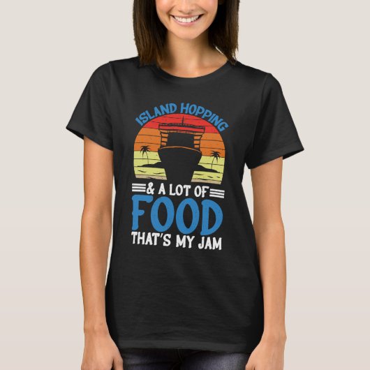Island Hopping dat mijn jamkruising is T-shirt (Voorkant)