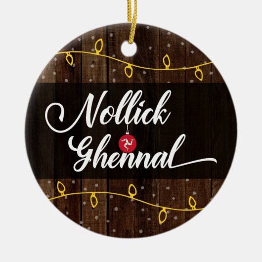 Isle of Man Manx Merry Kerstmis, Nollick Ghennal Keramisch Ornament (Voorkant)