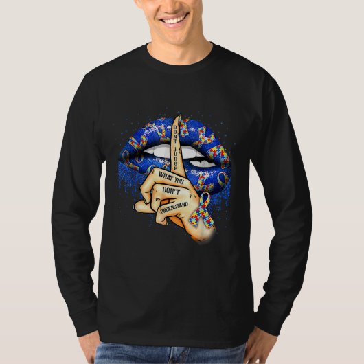 Ism Lips Don schat wat je niet begrijpt autisme T-shirt (Voorkant)