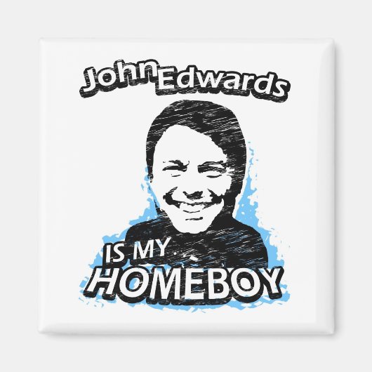 ismyhomeboy - John Edwards Magneet (Voorkant)