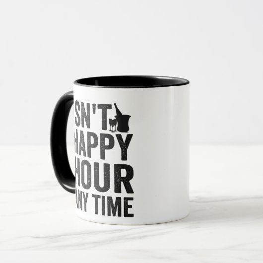 isn't Happy Hour anytime Funny Gift Mok (Voorkant links)