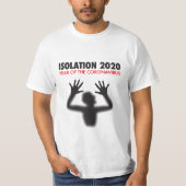 ISOLATIE 2020 - JAAR VAN HET KRONAVIRUS T-SHIRT (Voorkant)