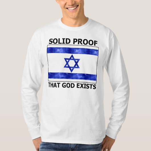 Israel Solid Proof dat God bestaat T-shirt (Voorkant)