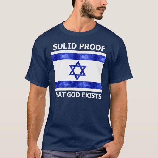Israel Solid Proof dat God bestaat T-shirt (Voorkant)