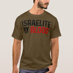 Israëliet door bloed Hebreeuws Judah Yah Israel T-shirt