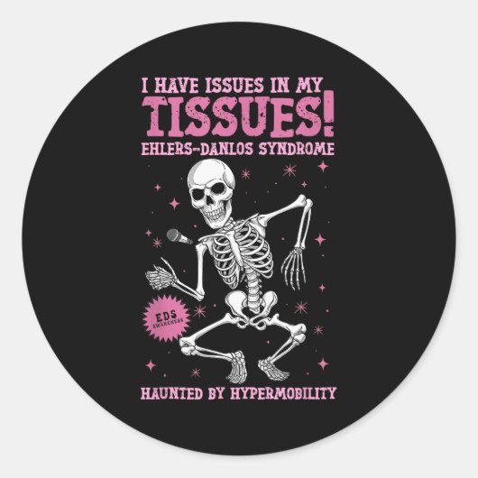 Issues In My Tissues Ehlers Danlos Syndrome Funny  Ronde Sticker (Voorkant)