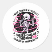 Issues In My Tissues Ehlers Danlos Syndrome Funny Ronde Sticker (Voorkant)