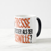 Ist die Fresse wieder größer als der Lebenswille? Magische Mok (Voorkant rechts)