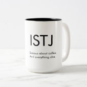 ISTJ Serieus over alles wat Mok Gift (Voorkant rechts)
