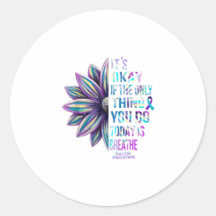 IT' s Oke als het enige wat je vandaag doet is Ronde Sticker