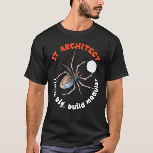 IT-architect: denk groot, bouw modulaire grappige  T-shirt (Voorkant)