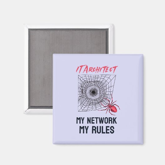 IT-architect: mijn netwerk, mijn regels, grappige  Magneet (Voorkant / Achterkant)