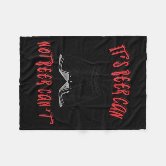 It Been Can Not Beer Can't Fleece Deken (Voorkant (Horizontaal))