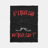 It Been Can Not Beer Can't Fleece Deken (Voorkant)