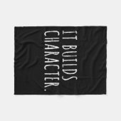 It Builds Character. Funny Dad Quotes And Sayings  Fleece Deken (Voorkant (Horizontaal))
