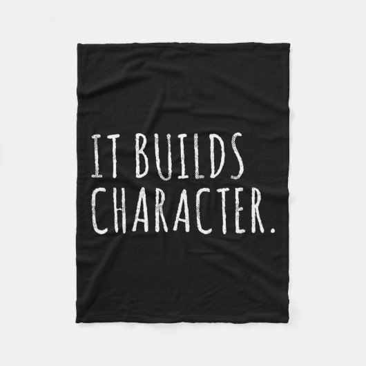 It Builds Character. Funny Dad Quotes And Sayings  Fleece Deken (Voorkant)