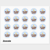IT CAN WAIT Motivational Round Stickers (Vel)