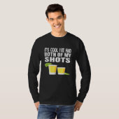 It Cool Ive Both My Shots Tequila T-shirt (Voorkant volledig)