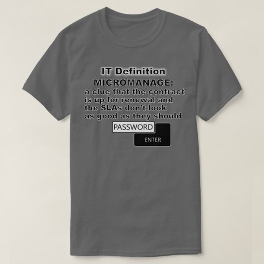 IT Definition Micromanage T-shirt (Design voorkant)