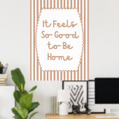 It Feels So Good to Be Home Poster (Thuiskantoor)