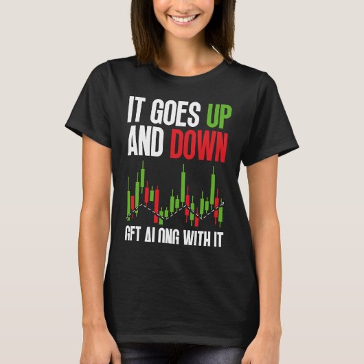 It Goes Up And Down  Get Along With It BACKPRINT F T-shirt (Voorkant)