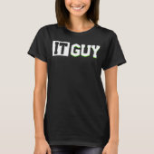 IT Guy Computer Programming Technische Desktop Sup T-shirt (Voorkant)