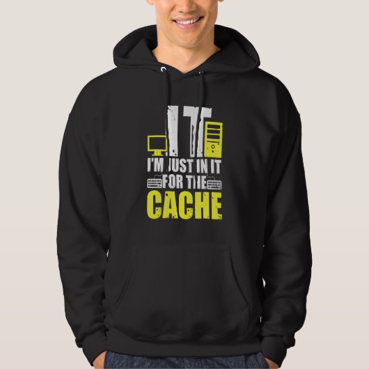 IT Ik doe het gewoon voor de cache helpdesk comput Hoodie (Voorkant)