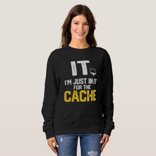 IT Ik doe het gewoon voor de cache helpdesk comput Trui (Voorkant volledig)