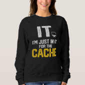 IT Ik doe het gewoon voor de cache helpdesk comput Trui (Voorkant)
