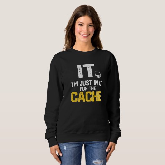 IT Ik doe het gewoon voor de cache helpdesk comput Trui (Voorkant volledig)