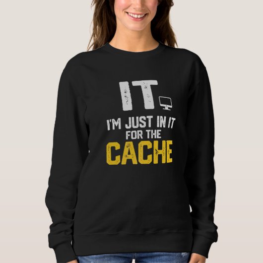 IT Ik doe het gewoon voor de cache helpdesk comput Trui (Voorkant)