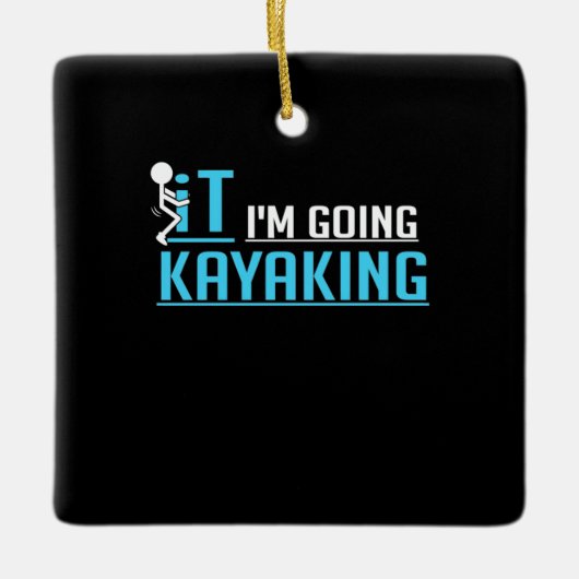 IT Ik ga Kayaking Keramisch Ornament (Voorkant)