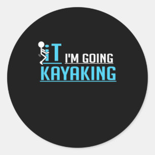 IT Ik ga Kayaking Ronde Sticker
