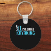 IT Ik ga Kayaking Sleutelhanger (Voorkant)